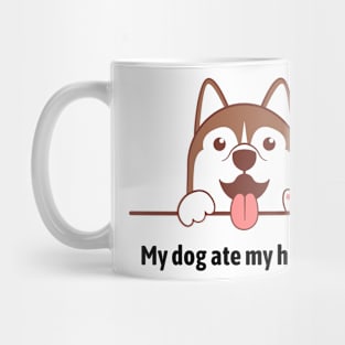 My dog ate my homework1 Mug